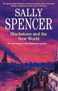 Blackstone and the new world / Sally Spencer. large print{LP}