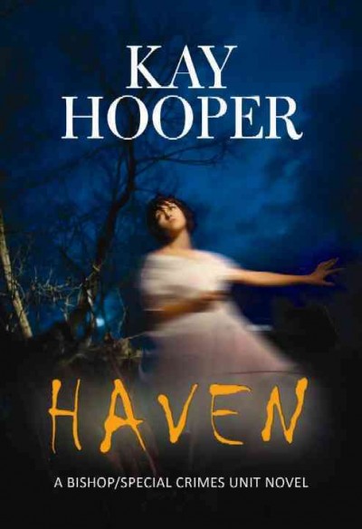 Haven [large print]/ large print{LP} Kay Hooper.