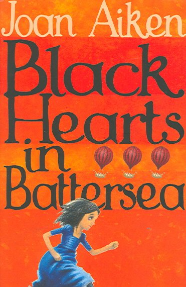 Black hearts in Battersea / Joan Aiken. {B}