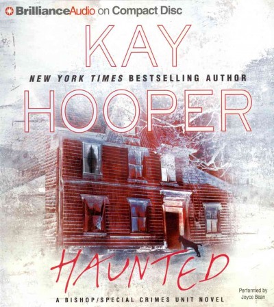 Haunted [sound recording (CD)] / written byu Kay Hooper ; read by Joyce Bean.