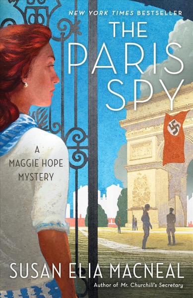 The Paris spy : a Maggie Hope mystery / Susan Elia MacNeal.