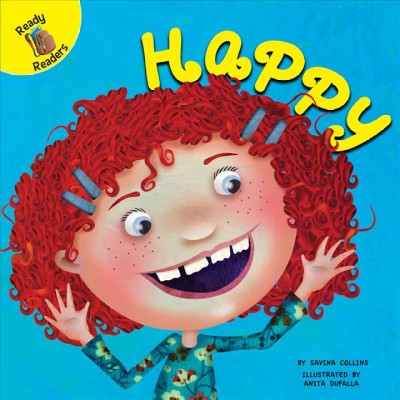 Happy / By: Savina Collins ; Illustrated by: Anita Dufalla.
