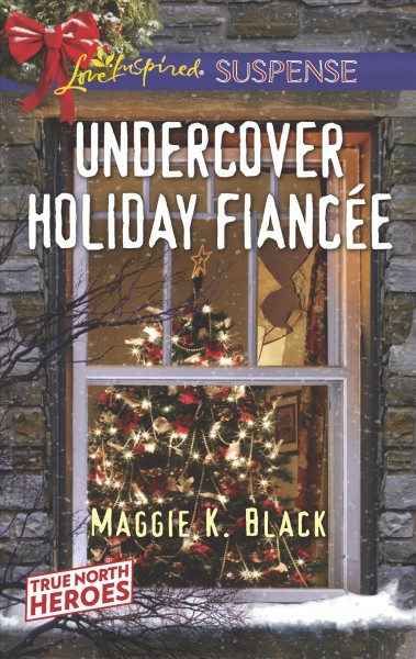 Undercover holiday fiancée / Maggie K. Black.