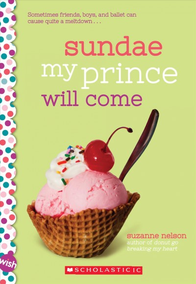 Sundae my prince will come / Suzanne Nelson