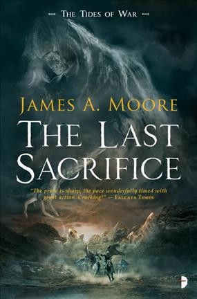 The last sacrifice / James A. Moore.