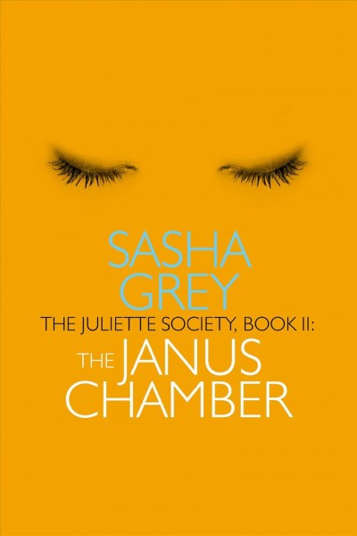 The Janus chamber / Sasha Grey.