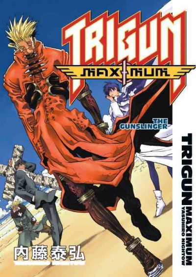 Trigun maximum. Vol. 6, The gunslinger / Yasuhiro Nightow ; translation Justin Burns.