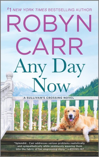 Any day now / Robyn Carr.