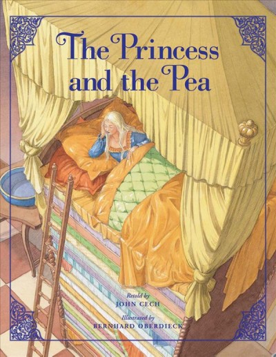 The princess and the pea / retold by John Cech, illustrated by Bernhard Oberdieck.