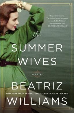 The summer wives / Beatriz Williams.
