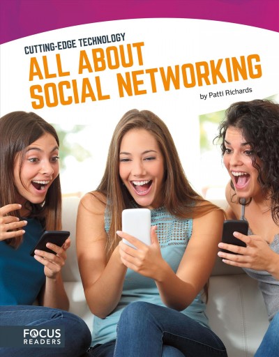 All about social networking / by Patti Richards.