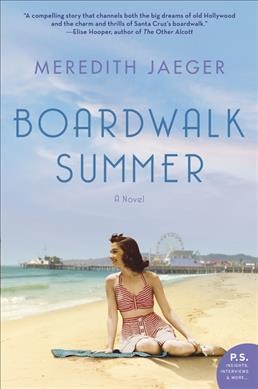 Boardwalk summer : a novel / Meredith Jaeger.