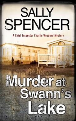 Murder at Swann's lake Sally Spencer