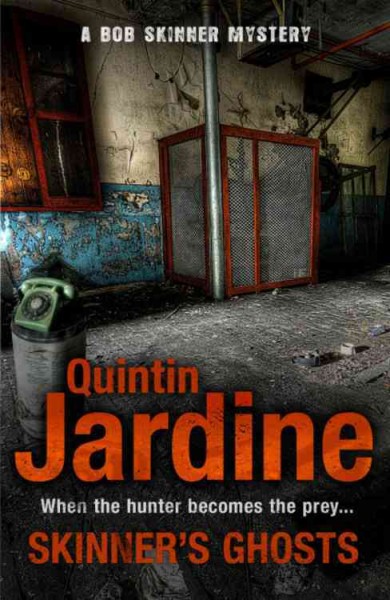 Skinner's ghosts / Quintin Jardine.
