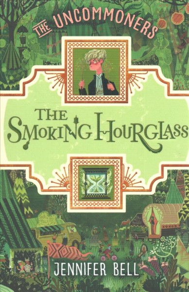 The Smoking Hourglass / Jennifer Bell ; illustrations, Karl James Mountford.