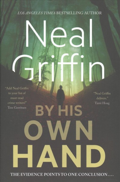 By his own hand / Neal Griffin.