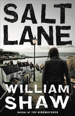 Salt lane / William Shaw.