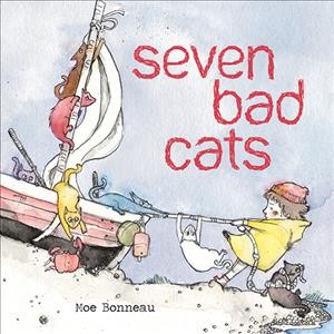 Seven bad cats / Monique Bonneau.
