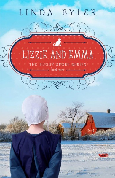Lizzie and Emma / Linda Byler.