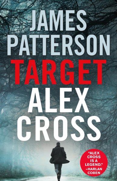 Target: Alex Cross / James Patterson.