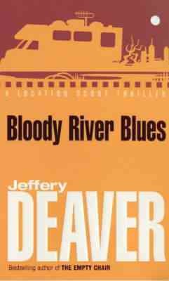Bloody river blues / Jeffrey Deaver.