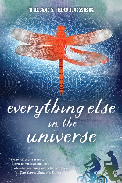 Everything else in the universe / Tracy Holczer.