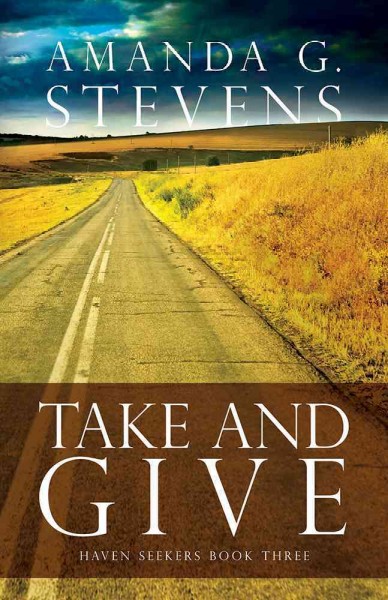 Take and give / Amanda G. Stevens.