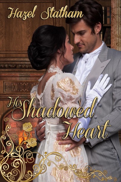 His shadowed heart / by Hazel Statham.