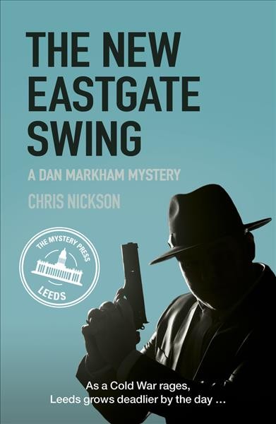 The new eastgate swing / Chris Nickson.