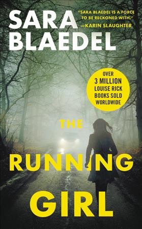 The running girl / Sara Blaedel ; translated by Thom Satterlee.