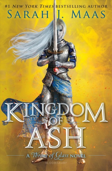 Kingdom of ash / by Sarah J. Maas.