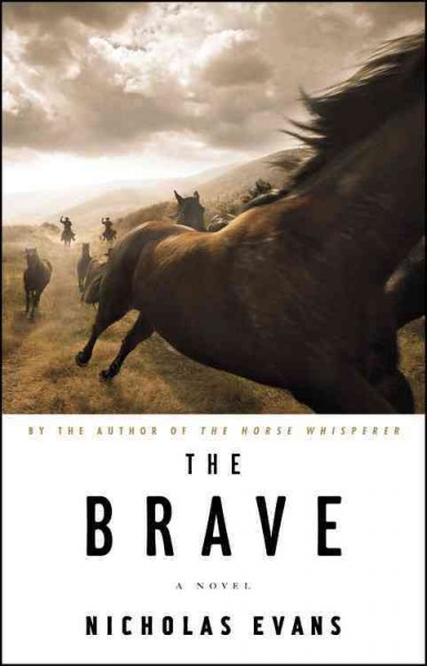 Brave,The  a novel / Hardcover Book{HCB}