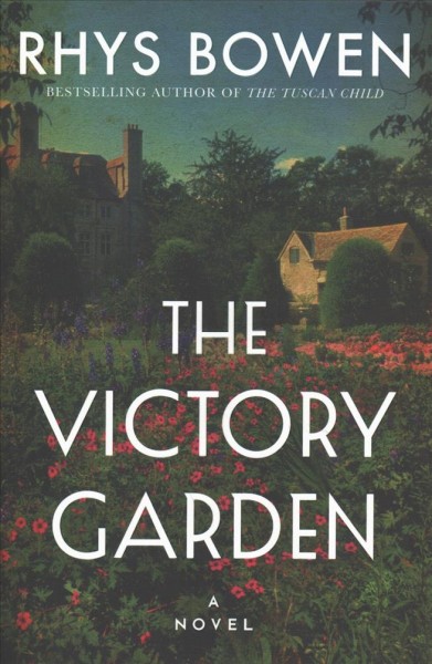 The victory garden / Rhys Bowen.