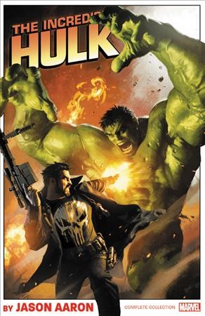 The Incredible Hulk : the complete collection by Jason Aaron.