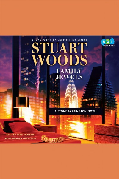 Family jewels [electronic resource] : Stone Barrington Series, Book 37. Stuart Woods.