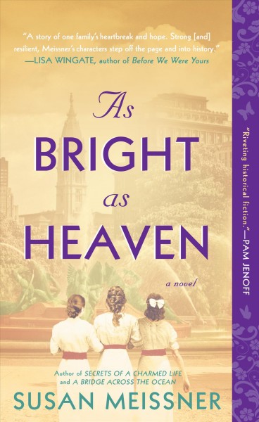 As Bright as Heaven A Novel.