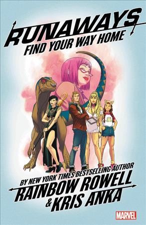 Find your way home Vol. 1, Runaways Rainbow Rowell
