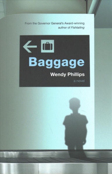 Baggage : a novel / Wendy Phillips.