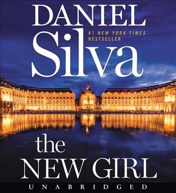 The new girl : a novel / Daniel Silva.