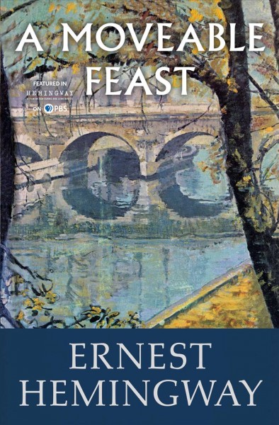 A moveable feast / Ernest Hemingway.