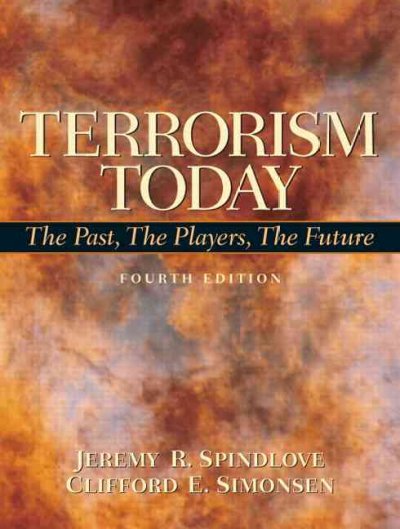 Terrorism today : the past, the players, the future.