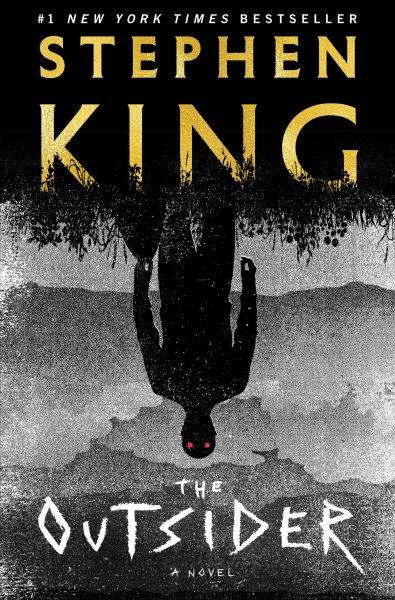 The outsider : a novel / Stephen King.