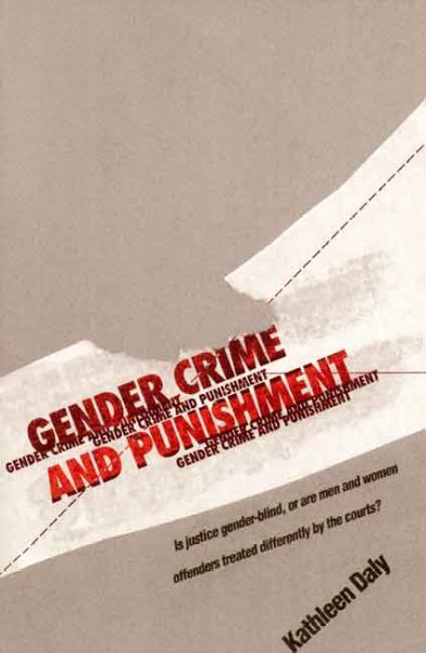 Gender, crime, and punishment / Kathleen Daly. --