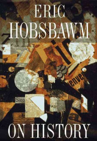 On history / Eric Hobsbawm.