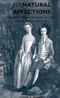 Unnatural affections [electronic resource] : women and fiction in the later 18th century / George E. Haggerty.