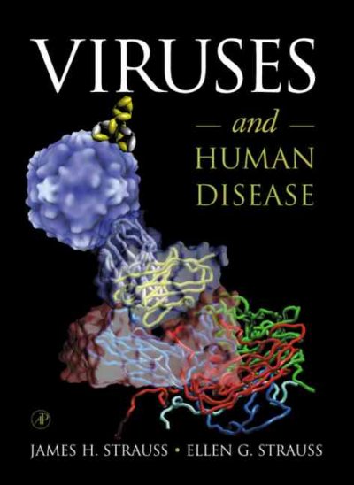 Viruses and human disease / James H. Strauss, Ellen G. Strauss.