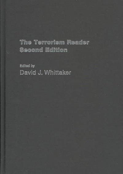 The terrorism reader / edited by David J. Whittaker.