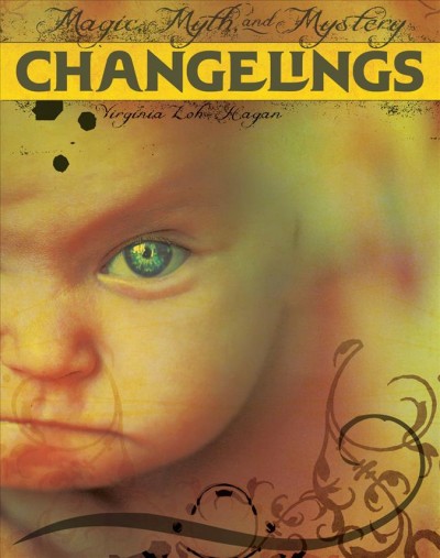 Changelings / Dr. Virginia Loh-Hagan.