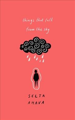 Things that fall from the sky / Selja Ahava ; translated by Emily Jeremiah and Fleur Jeremiah.