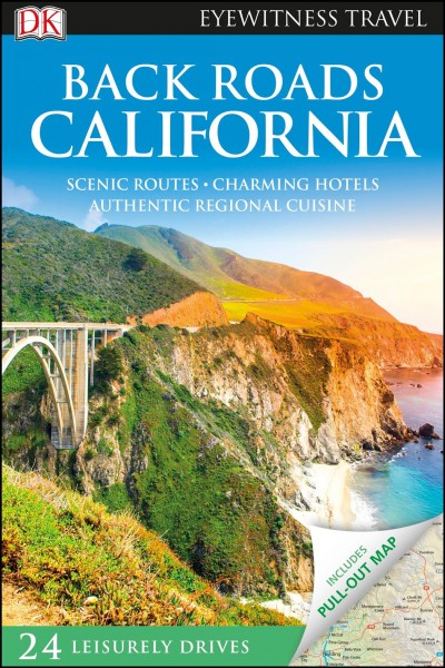 Back roads California / contributors, Christopher P. Baker, Lee Foster.